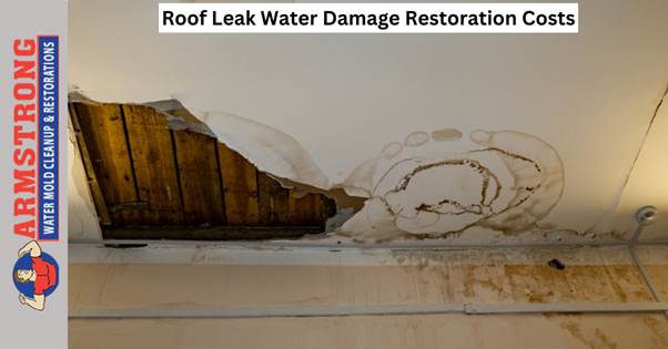 Roof Leak Water Damage Restoration Costs