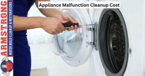 Appliance Malfunction Cleanup Cost