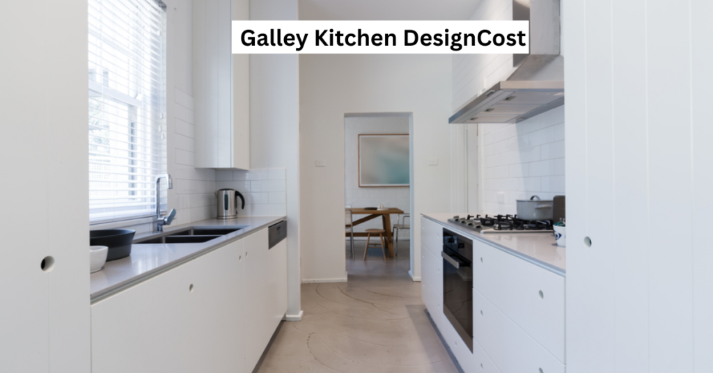 Galley Kitchen DesignCost
