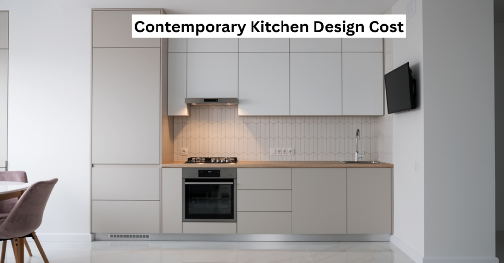 Contemporary Kitchen Design Cost